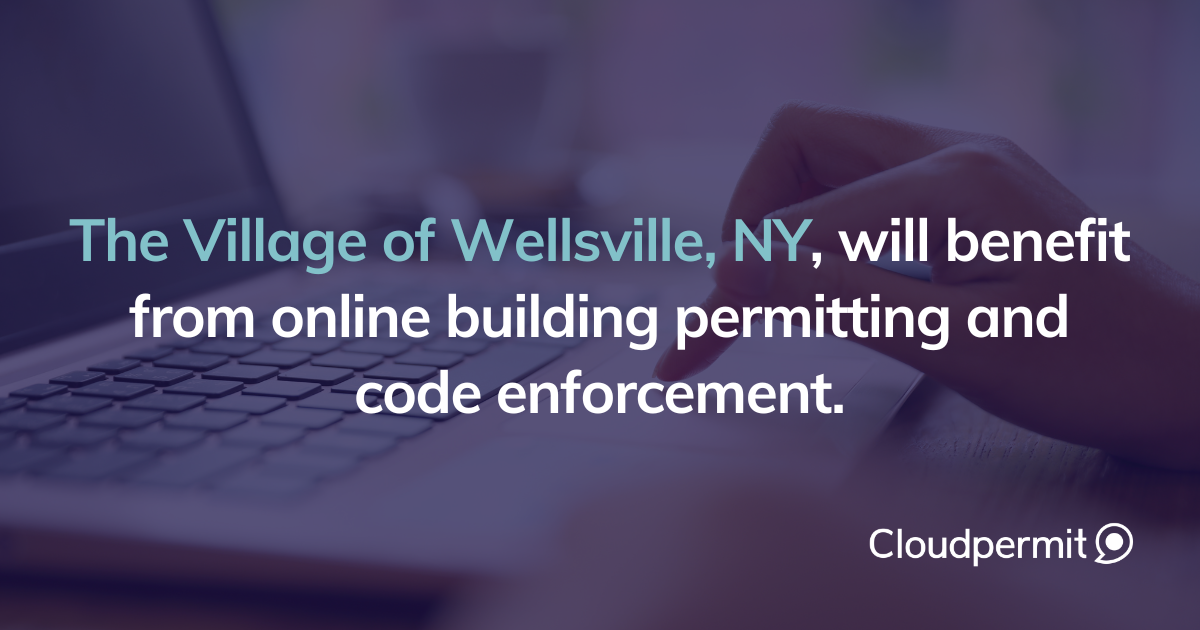 Village of Wellsville Selects Cloudpermit for Online Building